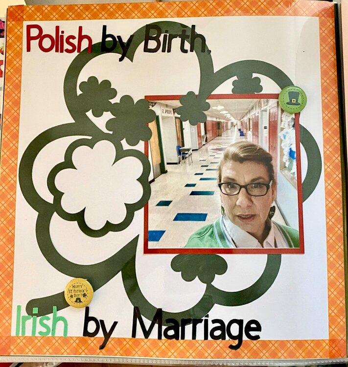 Polish. by Birth, Irish by Marriage