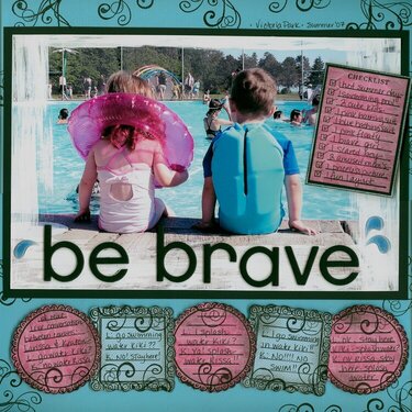 ~ Be Brave ~