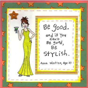 Be Good...