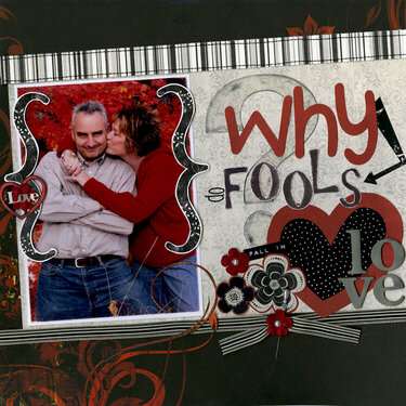 Why do fools fall in love?