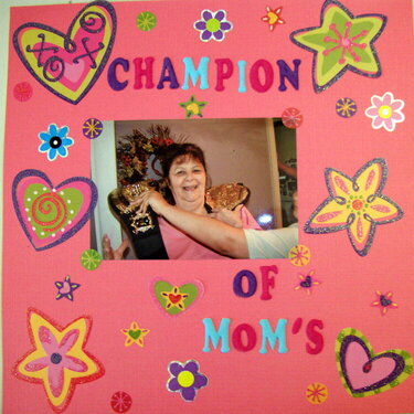Champion of Mom&#039;s!!