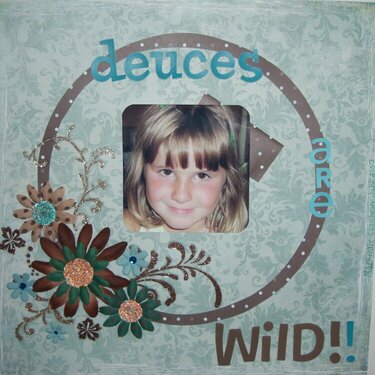 Deuces are Wild!!