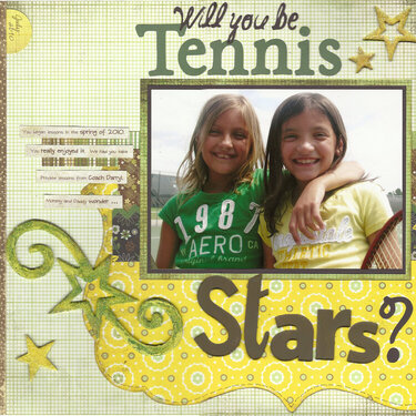 Will you be tennis stars?
