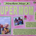 Nowhere Near a Supermom