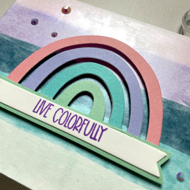 Live Colorfully (Rainbow Pops of Color Card)