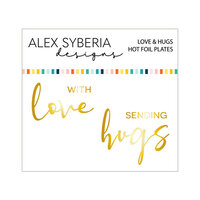 Alex Syberia Designs - Hot Foil Plate - Love And Hugs