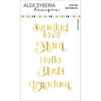 Alex Syberia Designs - Hot Foil Plate - For Her Sentiments