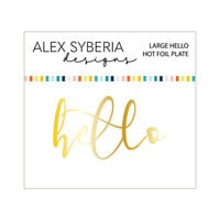 Alex Syberia Designs - Hot Foil Plate - Large Hello