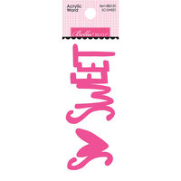 Bella Blvd - Squeeze The Day Collection - Acrylic Words - So Sweet