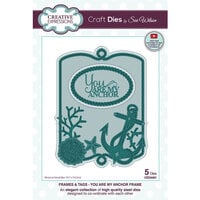 Creative Expressions - Craft Dies - Frames and Tags - You Are My Anchor
