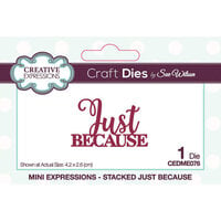 Creative Expressions - Craft Dies - Mini Expressions - Just Because