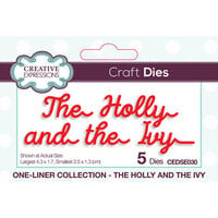 Creative Expressions - One Liner Collection - Christmas - Craft Dies - The Holly and The Ivy