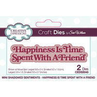 Creative Expressions - Mini Shadowed Sentiments Collection - Craft Dies - Happiness Is Time Spent With A Friend