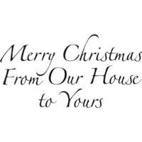 Woodware - Clear Photopolymer Stamps - Merry Christmas From Our House To Yours
