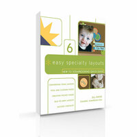 New to Scrapbooking Quick Guide 6 - Easy Specialty Layouts (E-Book)