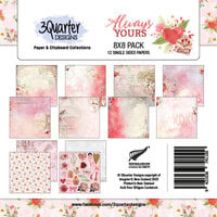 3Quarter Designs - Always Yours Collection - 8 x 8 Paper Pack