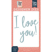 Echo Park - Day In The Life No. 2 Collection - Designer Dies - I Love You Script