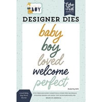 Echo Park - It's A Boy Collection - Designer Dies - Loved Baby Boy