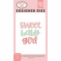 Echo Park - Sweet Baby Girl Collection - Designer Dies - Sweet Baby Girl Word