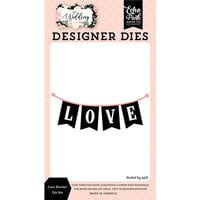 Echo Park - Wedding Collection - Designer Dies - Love Banner
