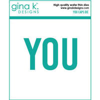 Gina K Designs - Dies - YOU Caps