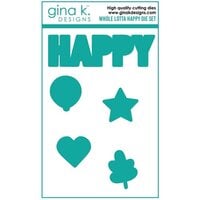 Gina K Designs - Dies - Whole Lotta Happy