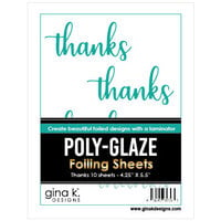 Gina K Designs - Poly-Glaze Foiling Sheets - Thanks