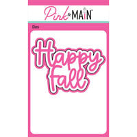 Pink and Main - Dies - Happy Fall Word