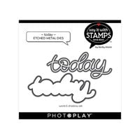 PhotoPlay - Say It With Stamps Collection - Etched Dies - Today
