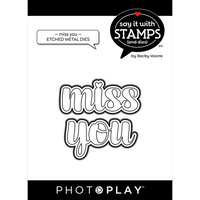 Photoplay - Say It With Stamps Collection - Etched Dies - Miss You