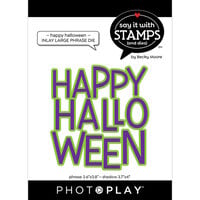 PhotoPlay - Say It With Stamps Collection - Etched Dies - Happy Halloween - Inlay Large Phrase
