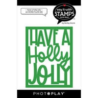 PhotoPlay - Say It With Stamps Collection - Christmas - Etched Dies - Have A Holly Jolly - A2 Word Plate Die