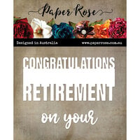 Paper Rose - Dies - Congratulations On Your Retirement
