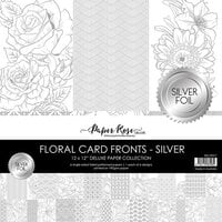Paper Rose - 12 x 12 Collection Pack - Floral Card Fronts - Silver Foil