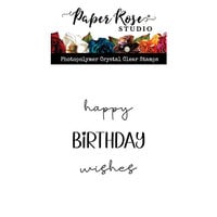 Paper Rose - Clear Photopolymer Stamps - Birthday Wishes