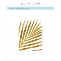 Papertrey Ink - Hot Foil Plate - Tropical Frond