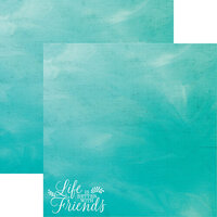 Reminisce - Friends Forever Collection - 12 x 12 Double Sided Paper - Life Is Better With Friends