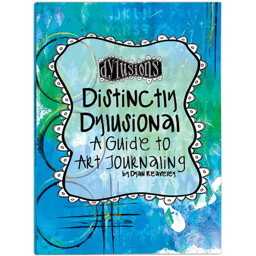 Ranger Distinctly Dylusional: Guide to Art Journlng Book