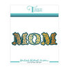 Trinity Stamps - Hot Foil Plate and Die Set - Floral Mom Sentiment