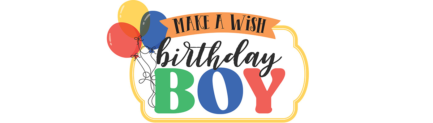 Echo Park | Make A Wish Birthday Boy